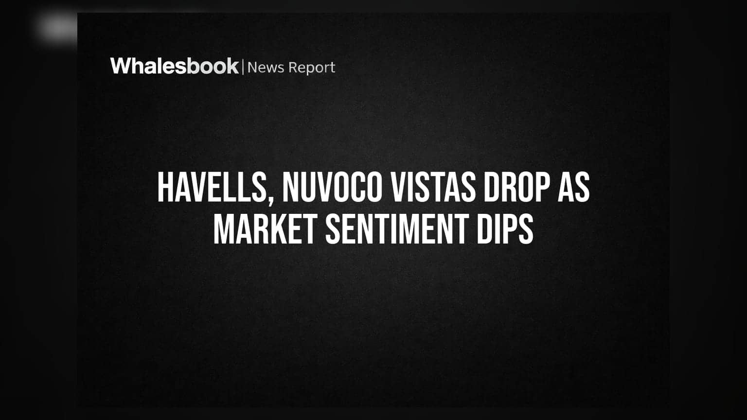Havells और Nuvoco Vistas समेत कई स्टॉक्स धड़ाम, क्या मजबूत नतीजों के बाद भी गिरी बाजार की चाल?
