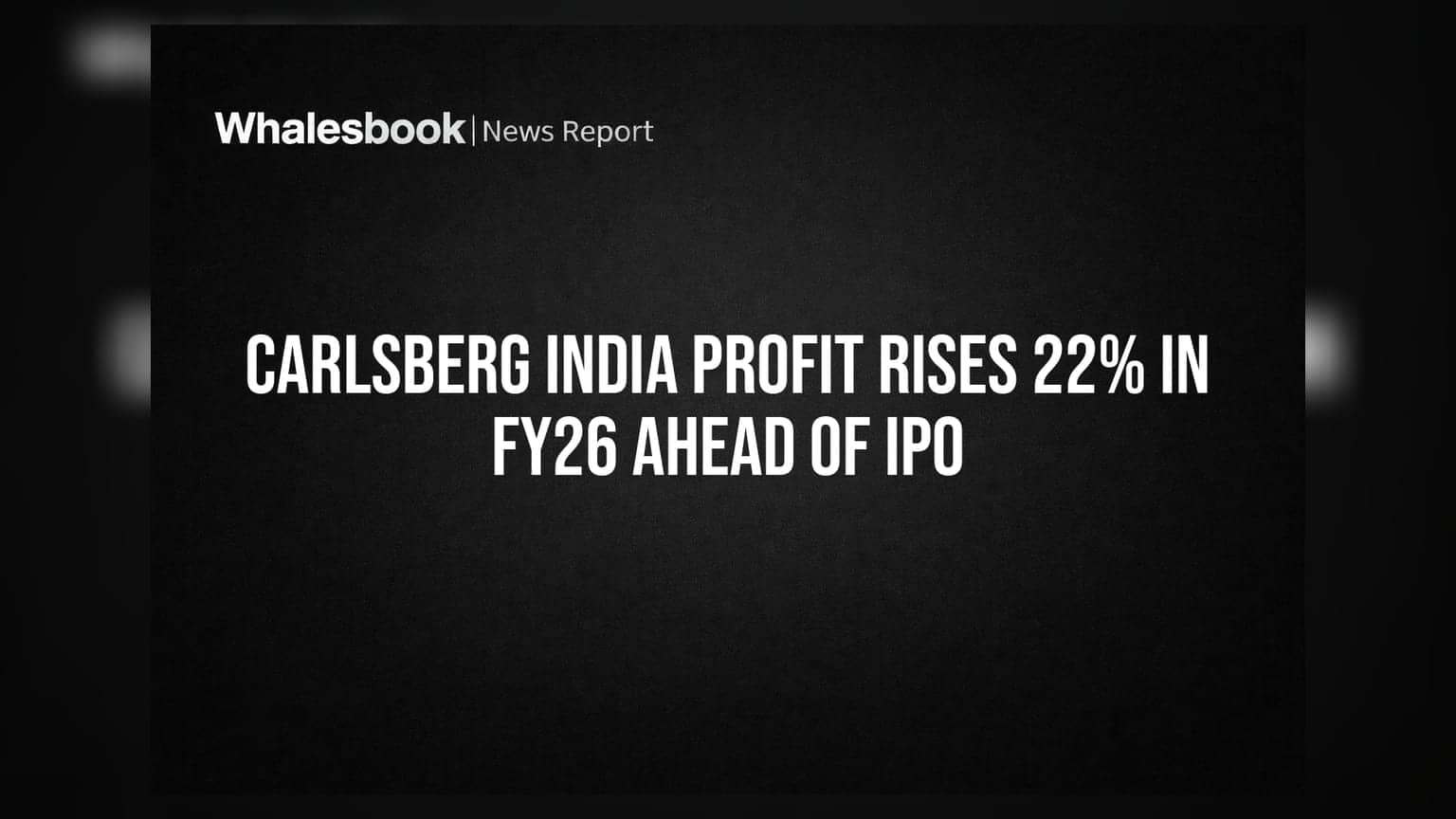 Carlsberg India IPO: શેરબજારમાં એન્ટ્રી પહેલાં કંપનીનો દમદાર દેખાવ, નેટ પ્રોફિટમાં **22%** નો ઉછાળો