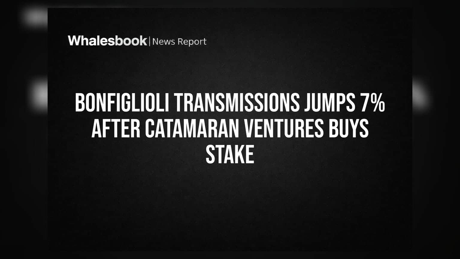 Bonfiglioli Transmissions Share: அதிரடி வாங்கிய Catamaran Ventures, 7% உயர்ந்த பங்கு விலை