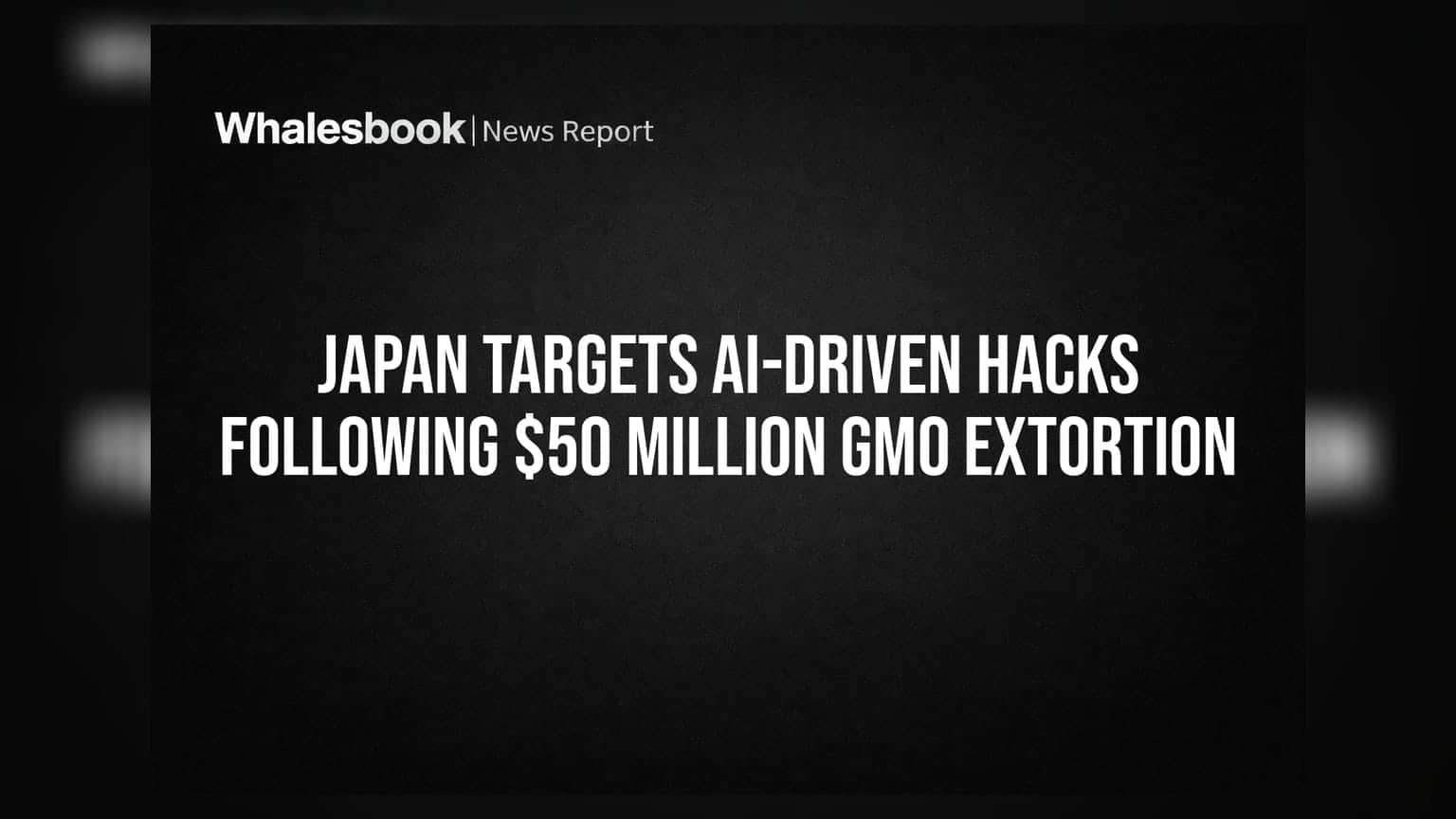 Japan सायबर सुरक्षेसाठी कडक धोरणे आखणार, GMO Internet वर $50 दशलक्षचा खंडणीचा प्रयत्न