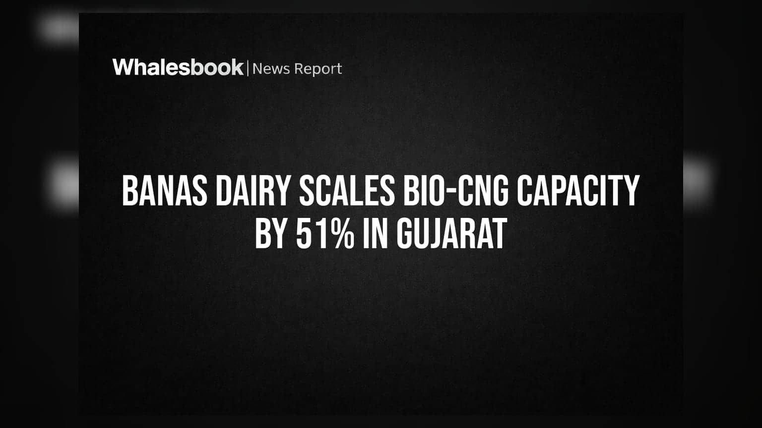 Banas Dairy: ગુજરાતમાં બાયો-CNG ક્ષમતામાં **51%** નો તોતિંગ વધારો, ખેડૂતોની આવકમાં થશે ધરખમ વધારો