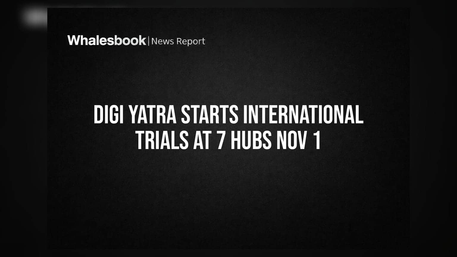 Digi Yatra: હવે ઈન્ટરનેશનલ ફ્લાઈટ્સ માટે પણ મળશે ડિજિટલ સુવિધા, **1 નવેમ્બરથી** 7 એરપોર્ટ પર ટ્રાયલ