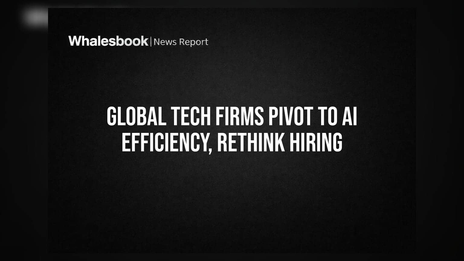 Global Tech Firms: AI ના કારણે ટેક કંપનીઓમાં બદલાયો ભરતીનો ટ્રેન્ડ, જાણો રોકાણકારો પર શું થશે અસર