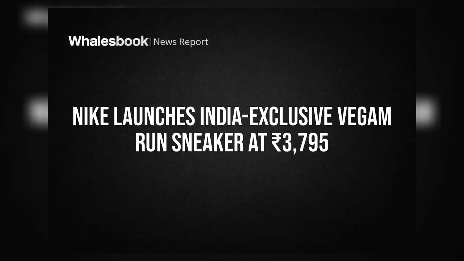 Nike Launches India-Exclusive Vegam Run Sneaker at ₹3,795