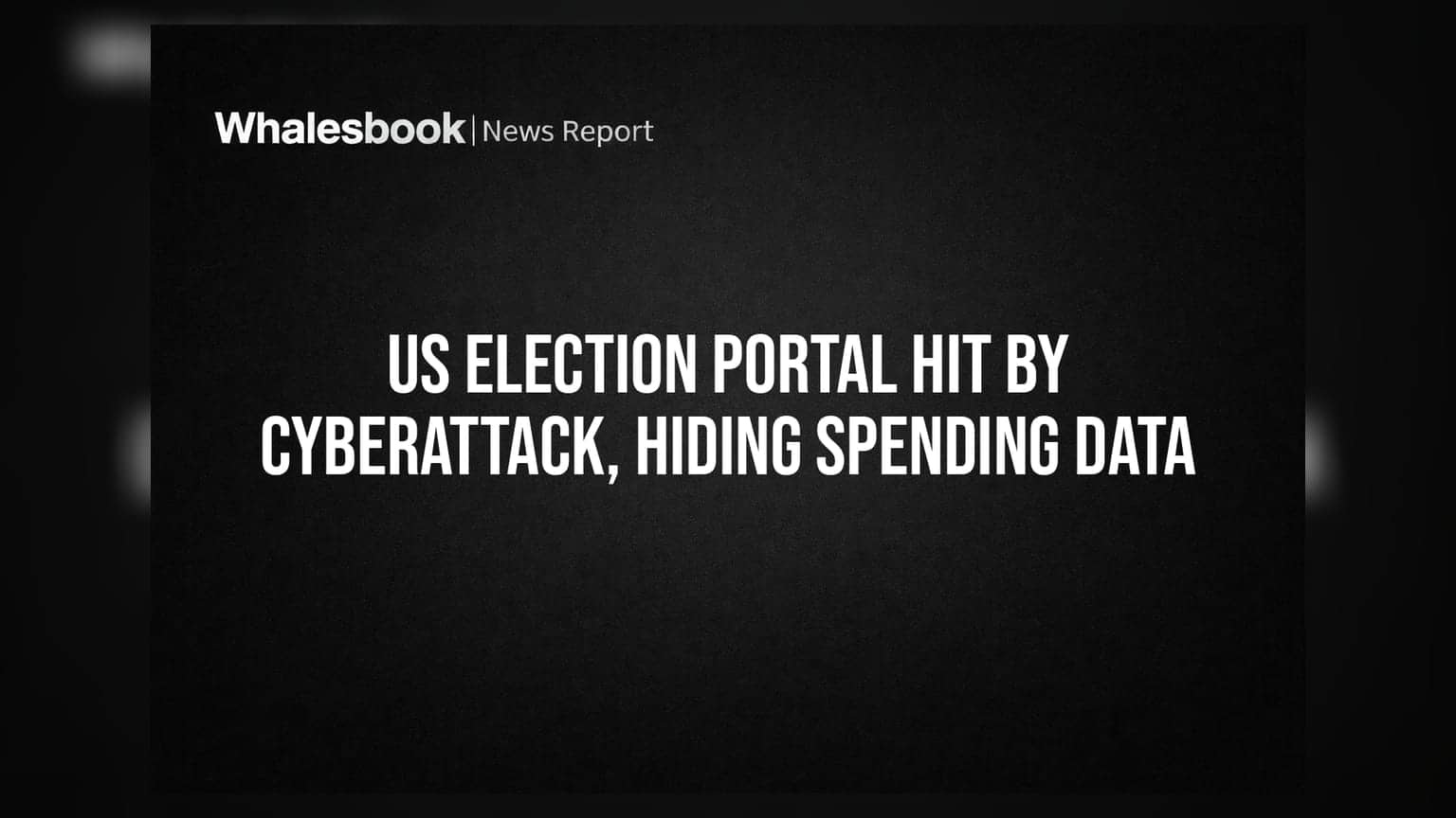 US Election Portal ਤੇ ਸਾਈਬਰ ਹਮਲਾ! ਲੱਖਾਂ-ਕਰੋੜਾਂ ਦੇ ਚੋਣ ਖਰਚੇ ਦਾ ਡਾਟਾ ਹੋਇਆ ਗਾਇਬ