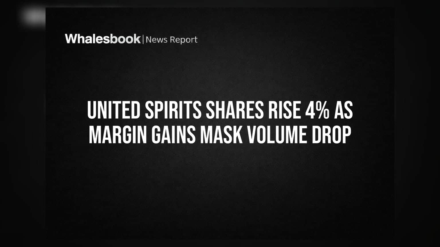 United Spirits Shares Rise 4% as Margin Gains Mask Volume Drop