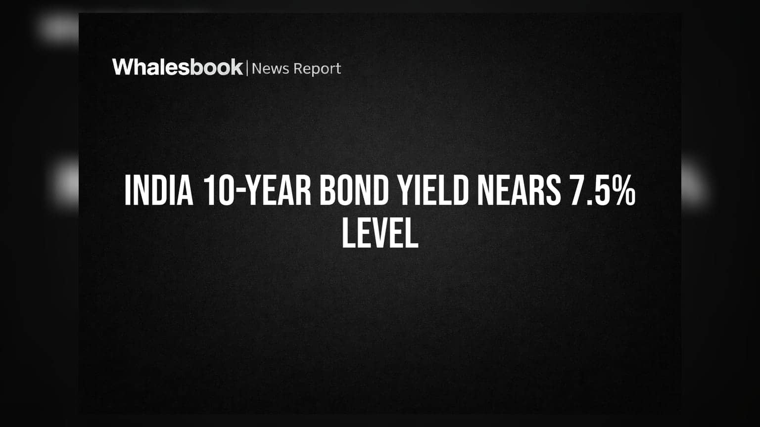 India 10-Year Bond Yield Nears 7.5% Level