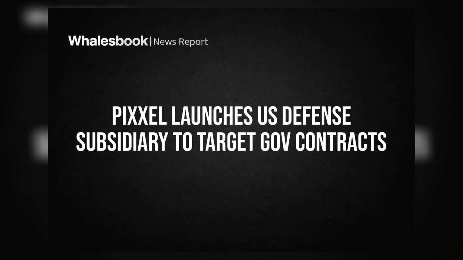 Pixxel Launches US Defense Subsidiary to Target Gov Contracts