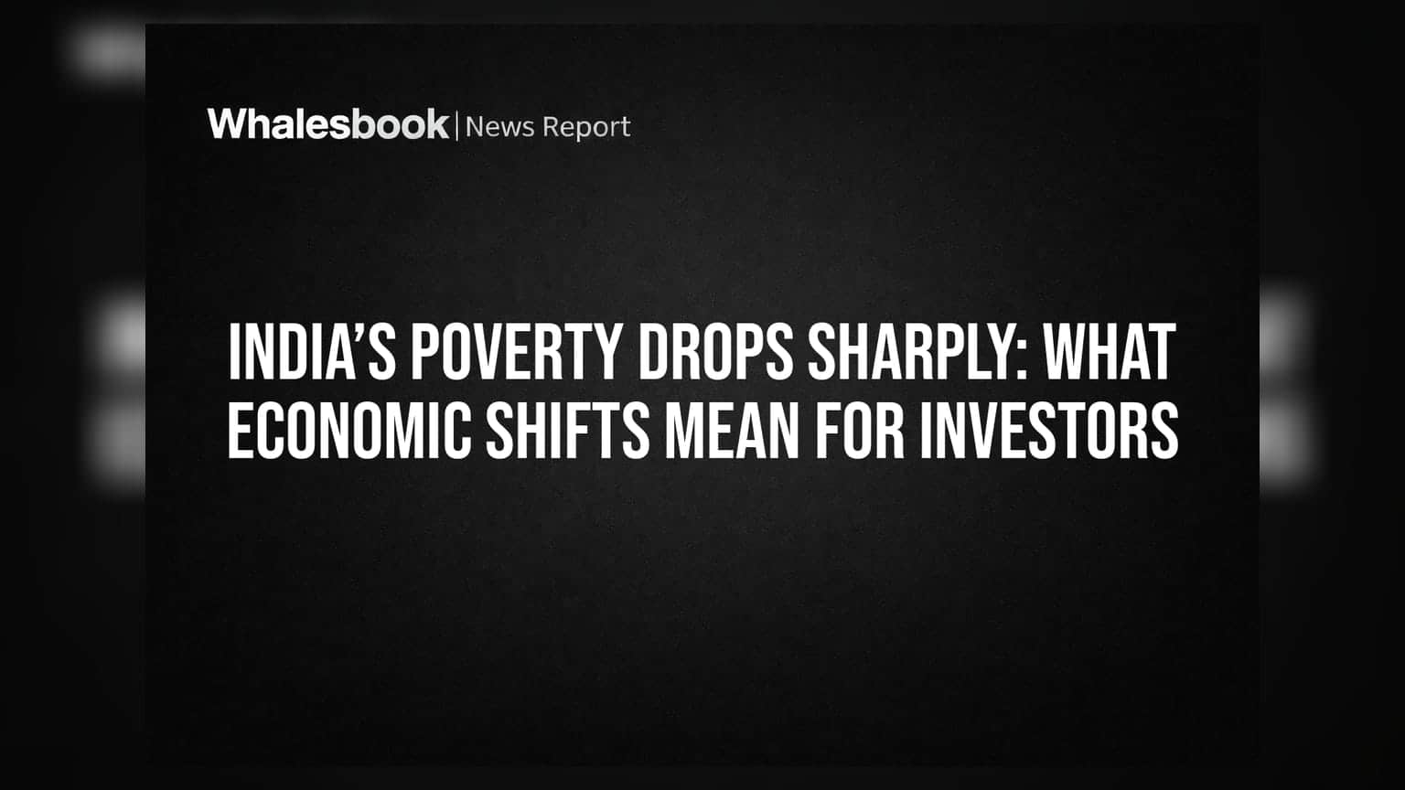 India Poverty Report: गरीबी में आई भारी गिरावट, निवेशकों के लिए क्या हैं बड़े संकेत?