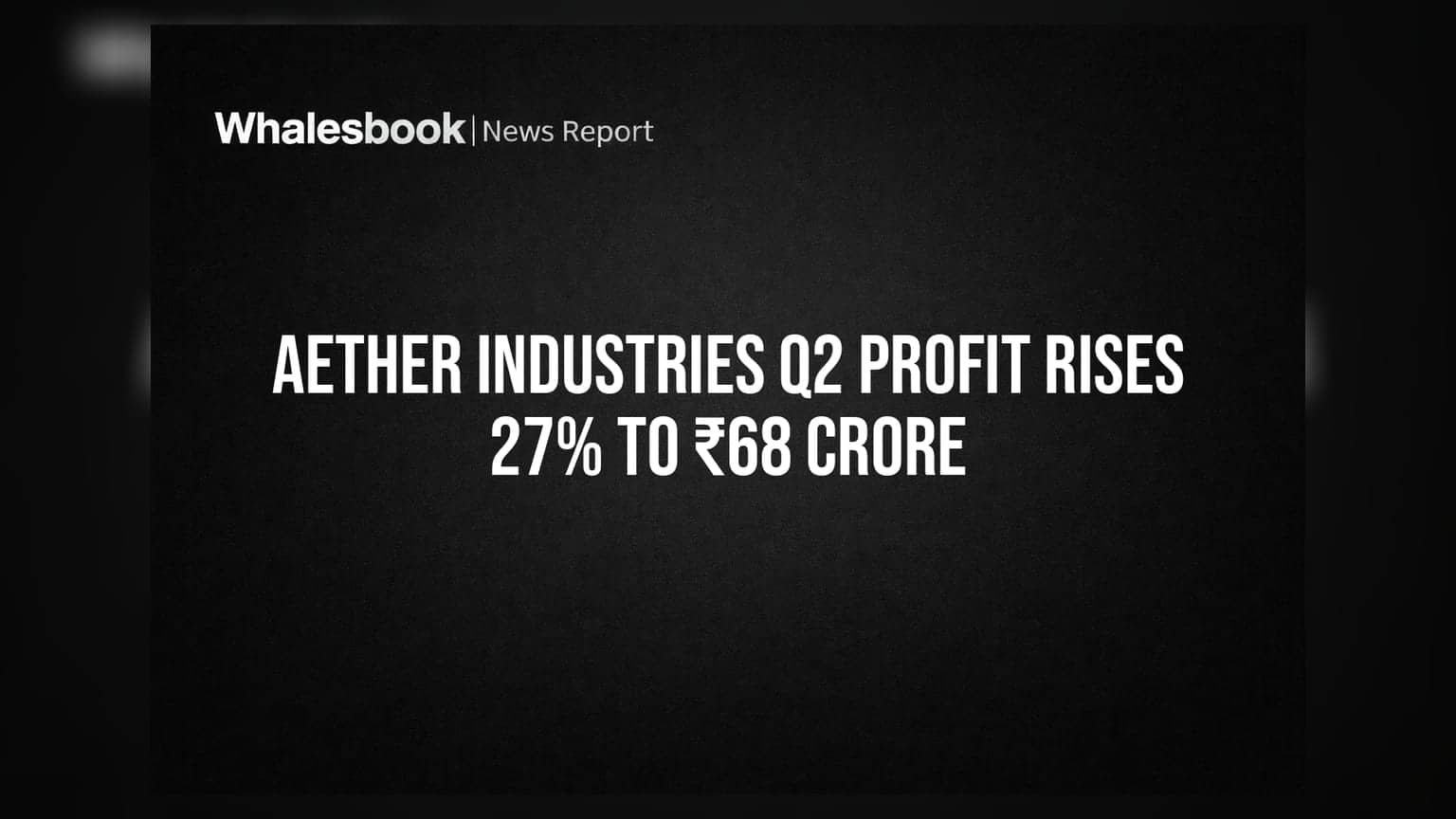 Aether Industries: કંપનીના નફામાં **27%** નો ઉછાળો, કોન્ટ્રાક્ટ મેન્યુફેક્ચરિંગે ભરી ઉડાન