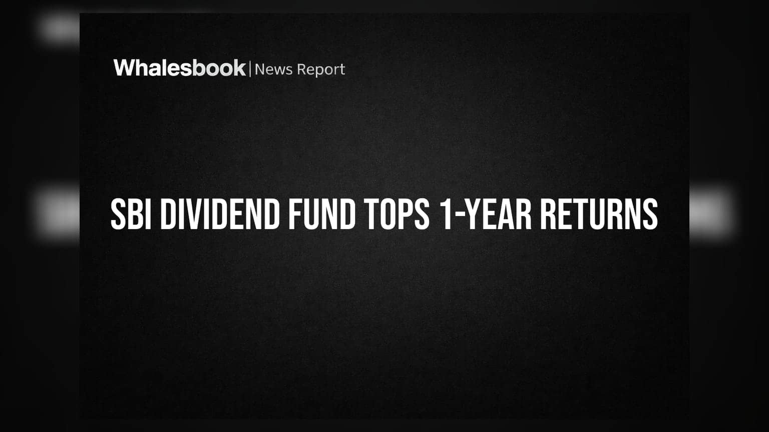 SBI Dividend Yield Fund Leads 1-Year Returns Amid Benchmark Lag
