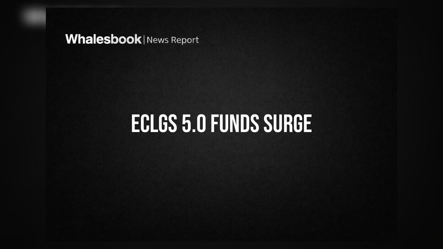 ECLGS 5.0: ₹1.55 લાખ કરોડથી વધુ લોન મંજૂર, MSME ને મળ્યો સૌથી વધુ લાભ