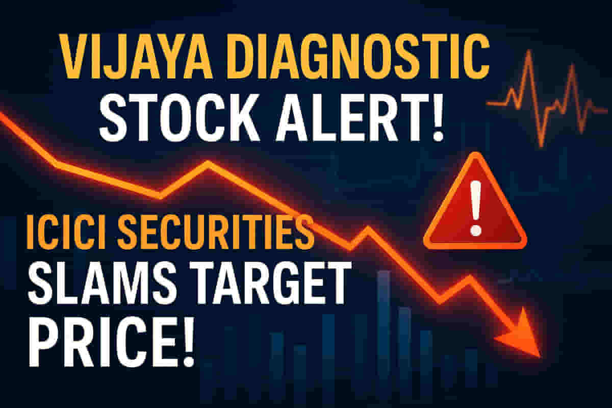 ICICI Securities Issues Stern Warning on Vijaya Diagnostic Stock! Target Price Slashed – What Investors MUST Know!