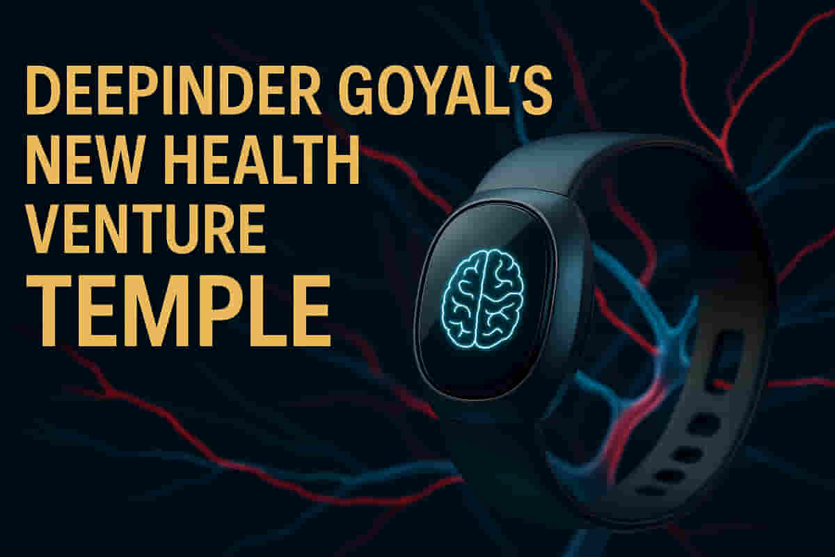 Deepinder Goyal Explores New Health Wearable Venture 'Temple'
