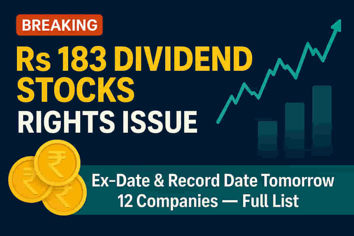12 Indian Stocks Set for Ex-Date Tomorrow: Dividends and Rights Issue on November 19