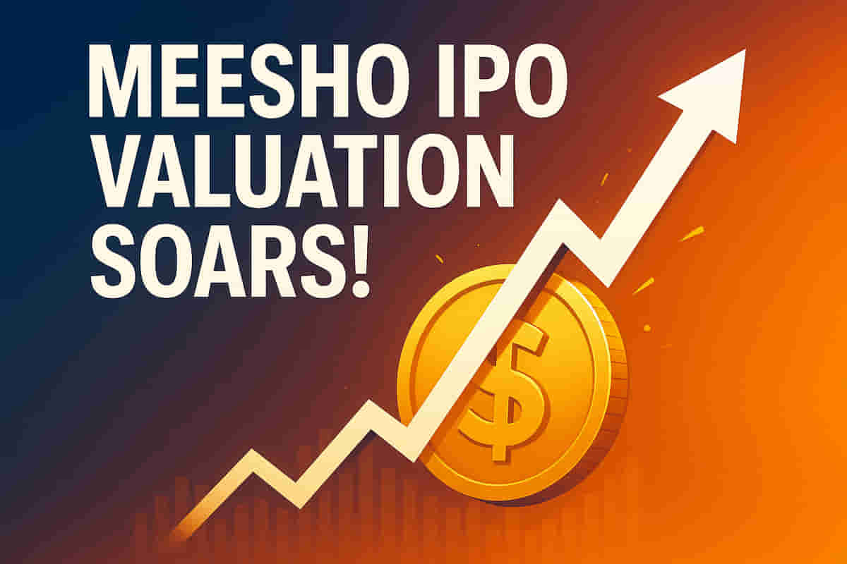Meesho Eyes $6 Billion Valuation! Pre-IPO Funding Frenzy Before Next Month's Big Debut