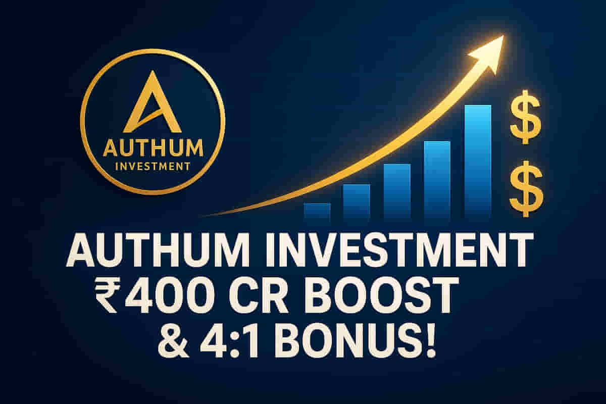 Authum Investment's ₹400 Cr Funding & Blockbuster 4:1 Bonus! Investors Rejoice!