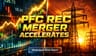 PFC-REC Merger: Powerhouse Formation Meets Integration Scrutiny