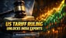 US Tariff Ruling: India Exports Gain, But Fed Rate Path Uncertain