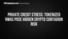 Private Credit Stress: Tokenized RWAs Pose Hidden Crypto Contagion Risk