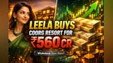Leela Hotels ka naya deal: Coorg mein ₹560 Crore ka Resort kharida, Expansion ki planning!