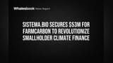 Sistema.bio ne ki **$53 Million** ki deal, ab farmers ki hogi Climate Tech se kamai!