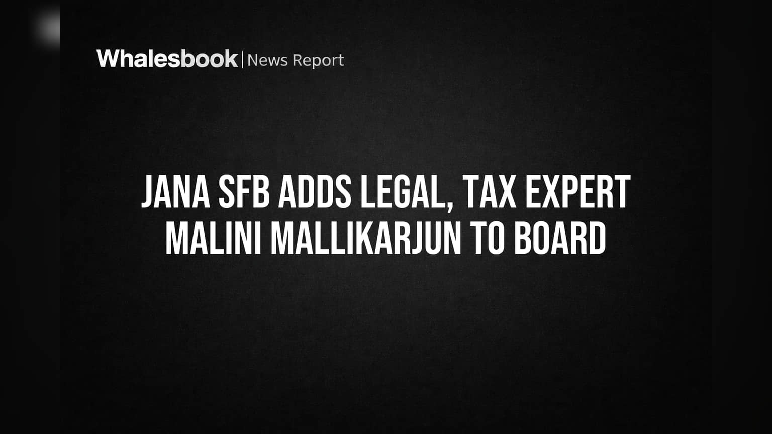 Jana SFB Adds Legal, Tax Expert Malini Mallikarjun to Board