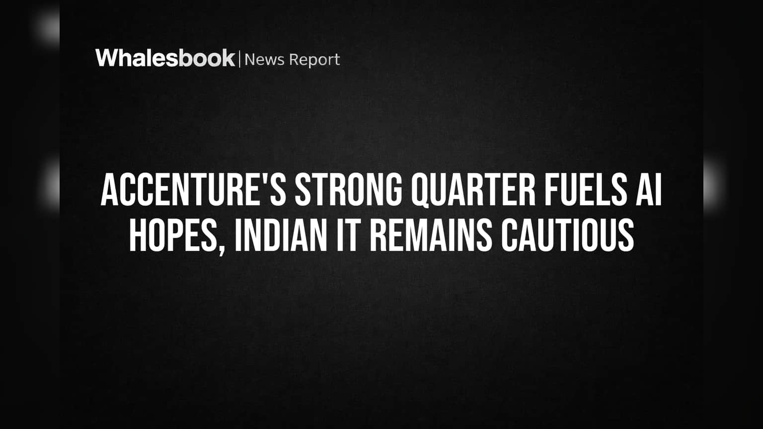 Accenture के नतीजे शानदार, भारतीय IT सेक्टर में AI को लेकर चिंता क्यों?