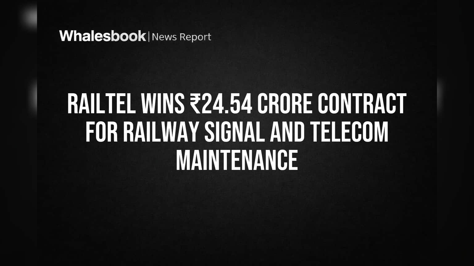 RailTel Corporation: रेल्वे सिग्नल व टेलीकॉम देखभालीसाठी ₹24.54 कोटींचा मोठा करार जिंकला!