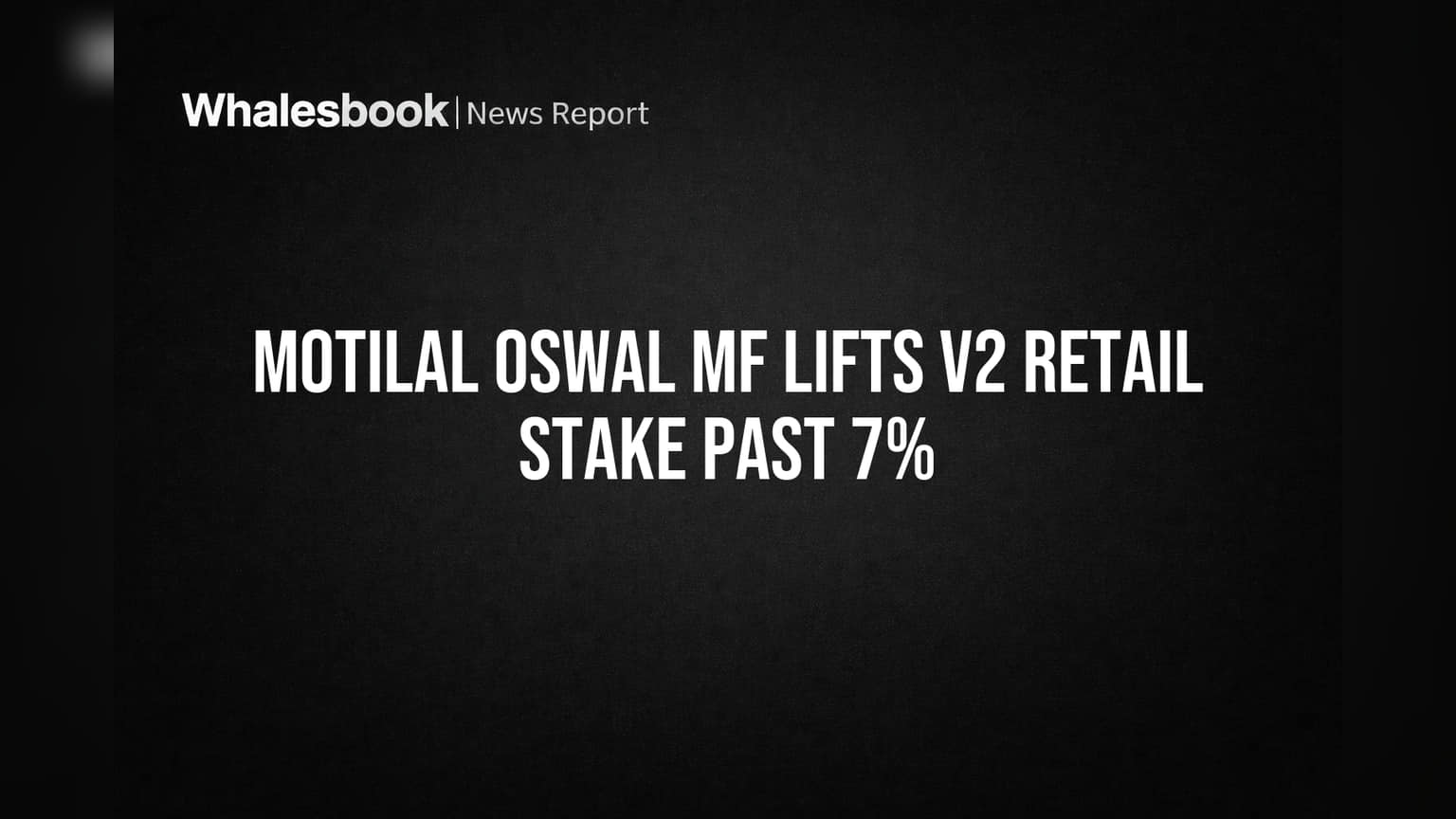V2 Retail Share Price: गुंतवणूकदारांना दिलासा! Motilal Oswal MF ने वाढवला हिस्सा, 7% ओलांडले