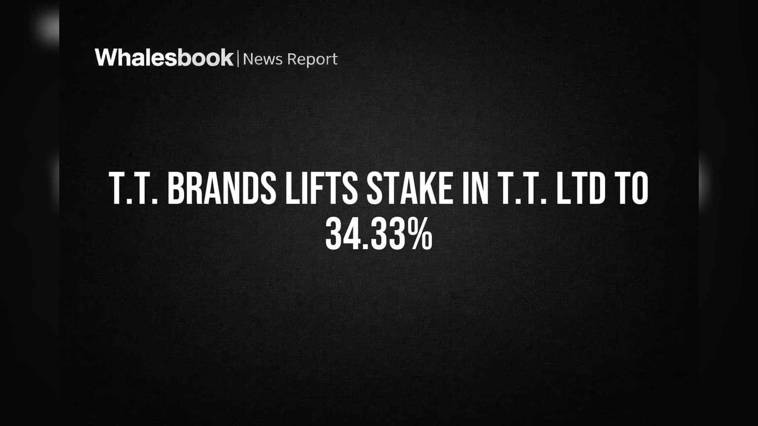 T.T. Brands அதிரடி: T.T. Ltd-ல் நிறுவனத்தின் கட்டுப்பாடு வலுக்கிறது!