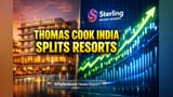Thomas Cook India Share News: Resorts alag, Sterling ab banegi alag company!