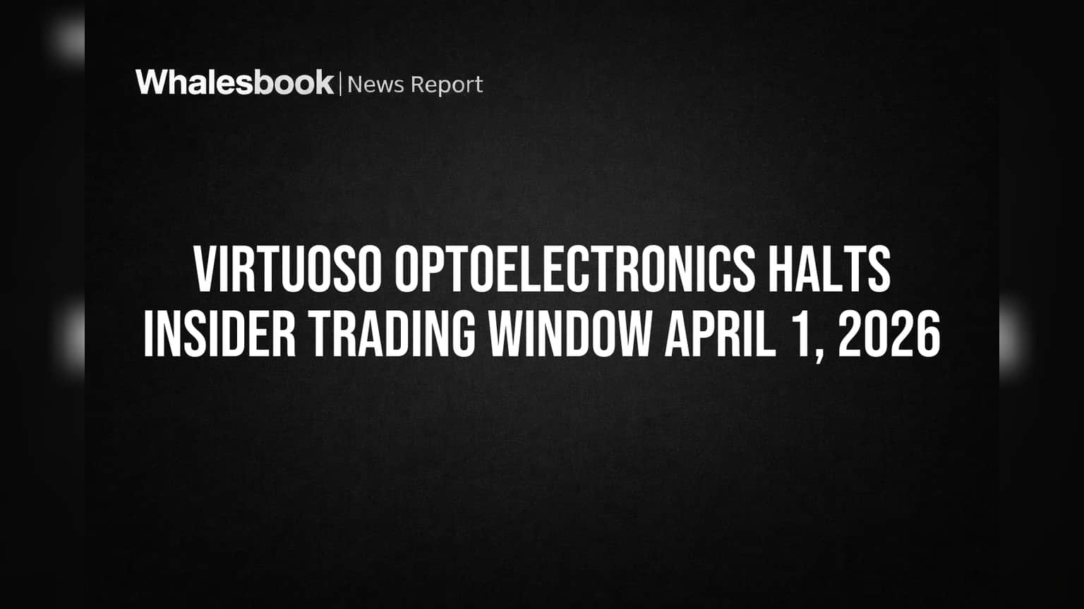 Virtuoso Optoelectronics: રોકાણકારો ધ્યાન આપે! **1લી એપ્રિલ, 2026** થી ટ્રેડિંગ બંધ, જાણો કારણ