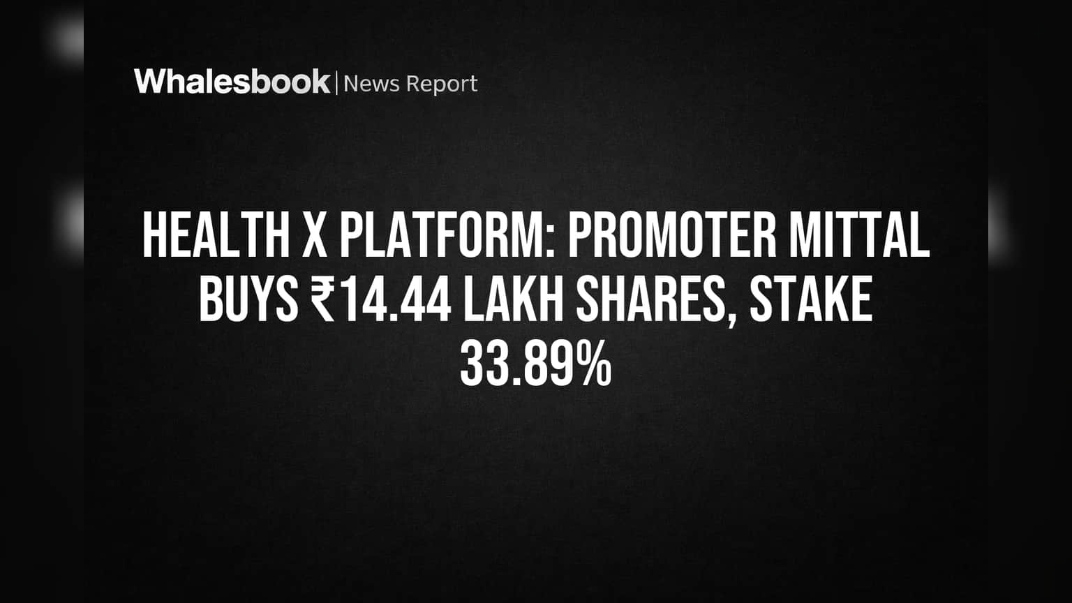 Health X Platform: प्रमोटर बनवारी लाल मित्तल यांची मोठी खरेदी! शेअरहोल्डिंग वाढली **33.89%** पर्यंत