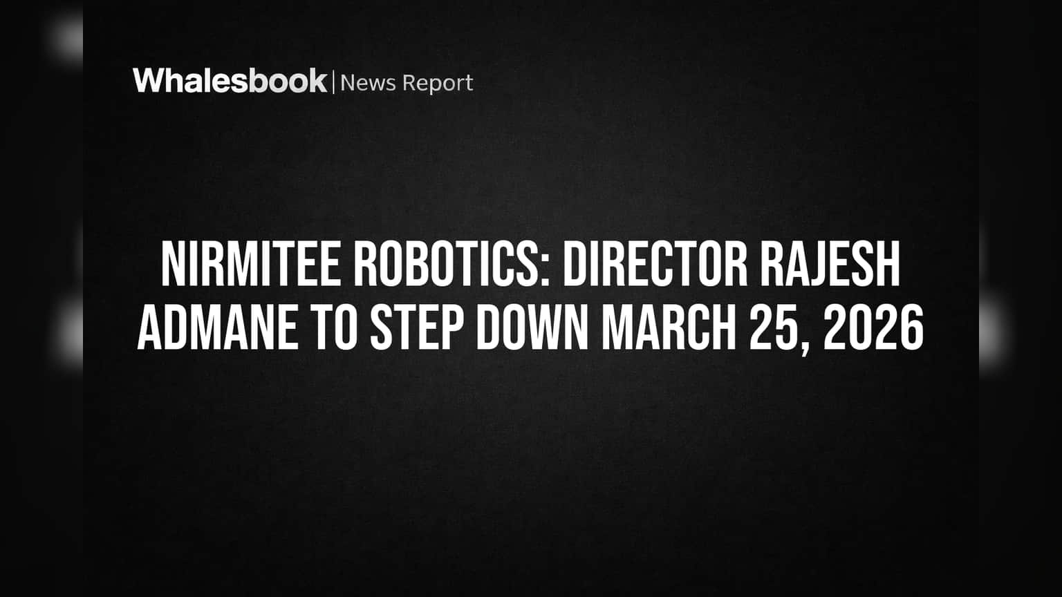Nirmitee Robotics: டைரக்டர் ராஜினாமா! முக்கிய காரணமும், முதலீட்டாளர்கள் கவனிக்க வேண்டியவையும்!