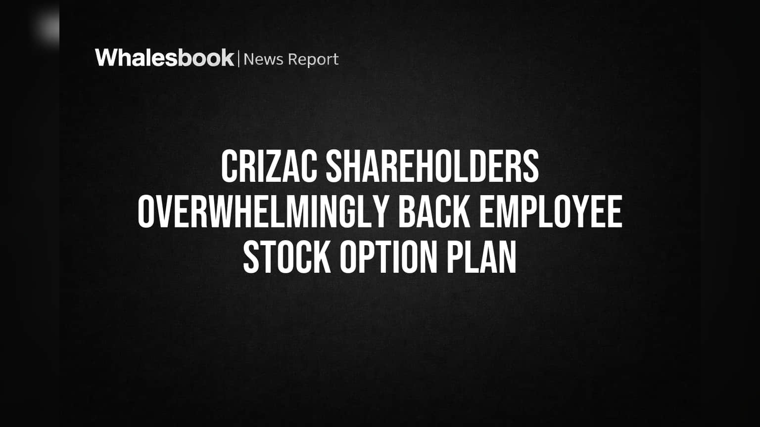 Crizac Share Price: कंपनी के लिए बड़ा कदम! शेयरधारकों ने ESOP प्लान को दिखाई हरी झंडी, **98%** से ज्यादा वोट
