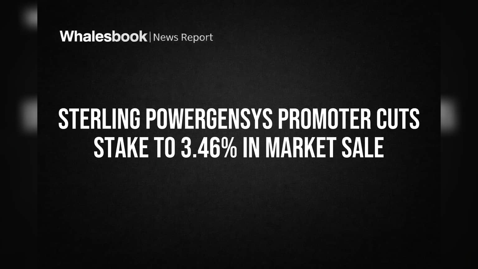 Sterling Powergensys Share Price: प्रमोटरची हिस्सेदारी कमी, कंपनी आर्थिक अडचणीत!