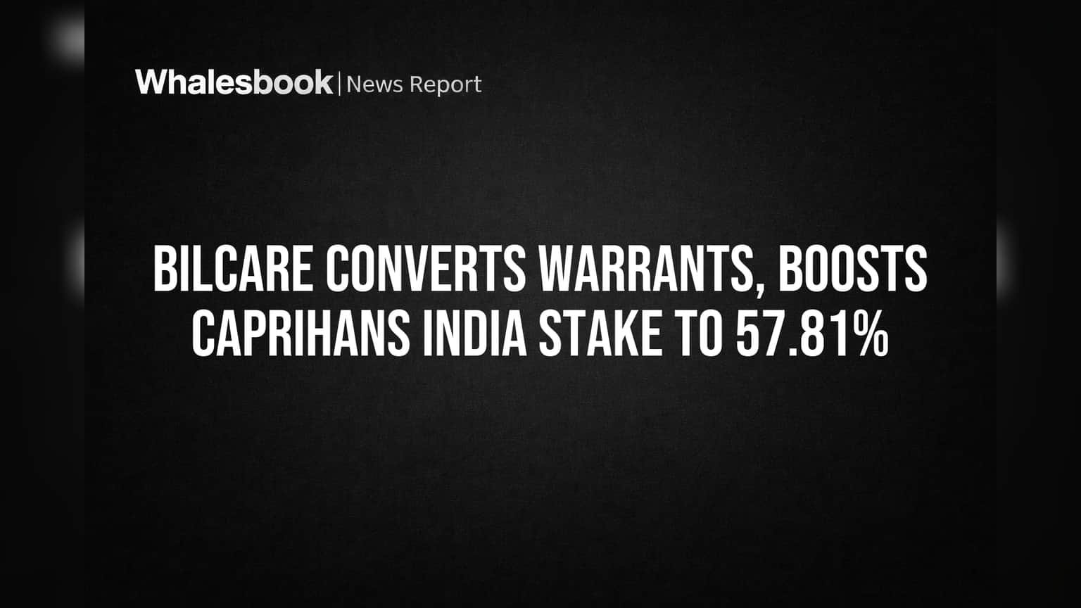 Bilcare Limited: Caprihans India માં સ્ટેક વધાર્યો, હવે **57.81%** ની ભાગીદારી.