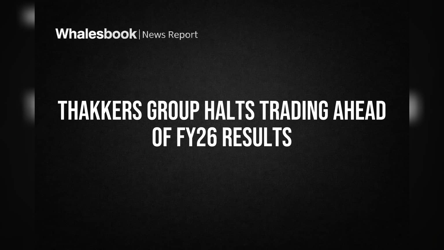 Thakkers Group Share Trading Window Closed! SEBI नियमांनुसार FY26 निकालांपूर्वी मोठा निर्णय