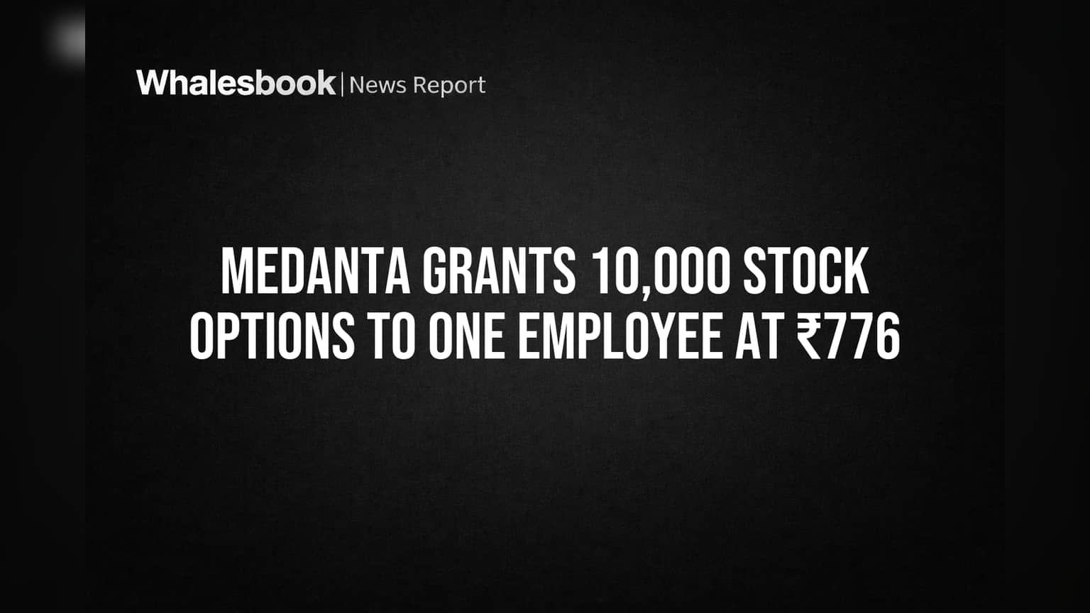 Medanta Share Price: મેદાંતાએ કર્મચારીને આપ્યા ₹776 માં 10,000 Stock Options, જાણો શું છે કંપનીની રણનીતિ?