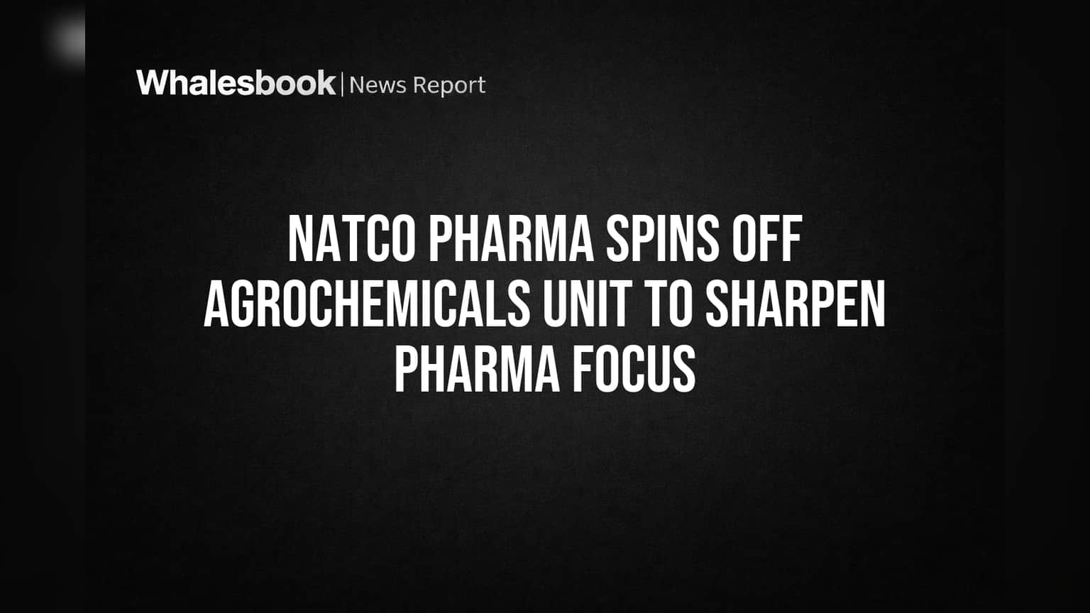 Natco Pharma Share: फार्मावर डबल फोकस! कंपनीने घेतला मोठा निर्णय, शेअर्सची काय होणार?