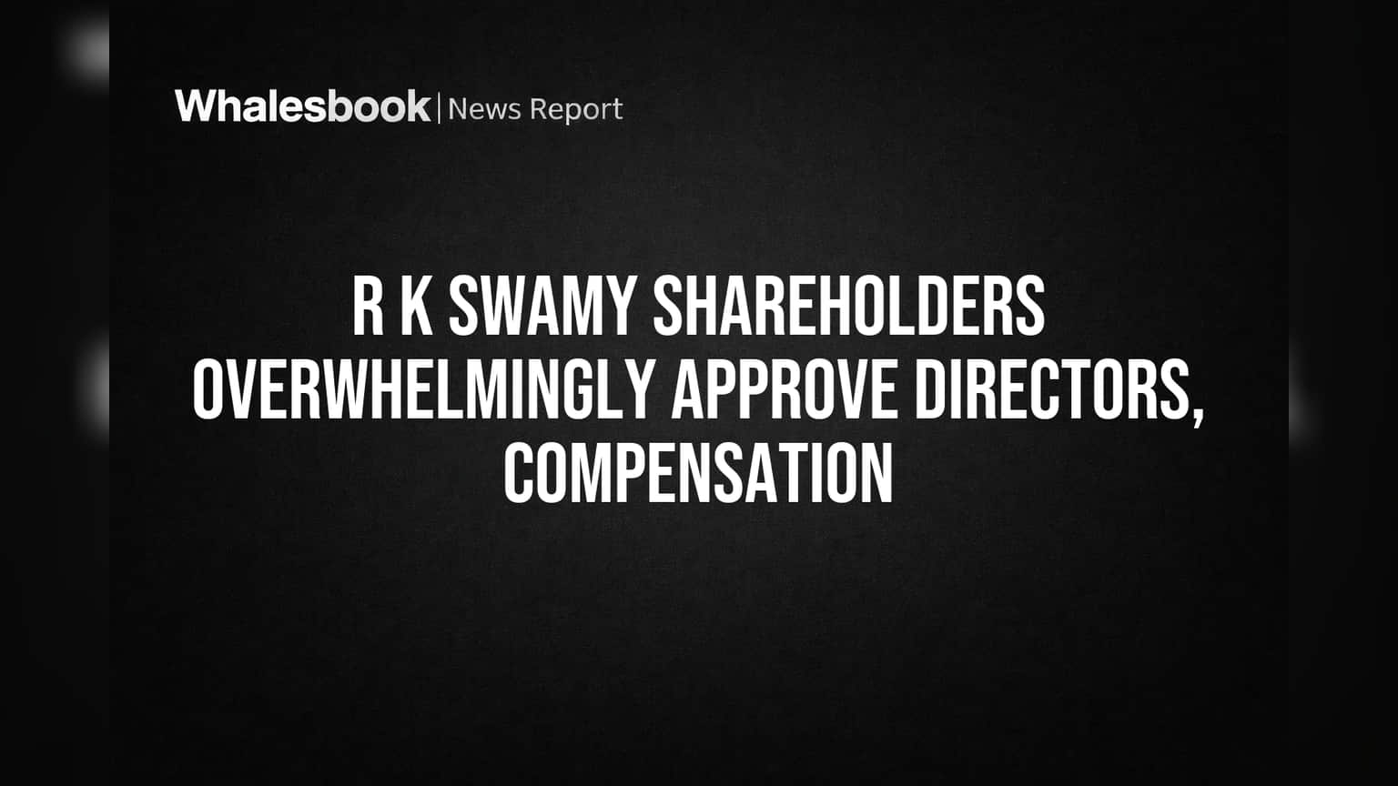 R K Swamy Share Price: शेअरहोल्डर्सचा 'होय'चा नारा! डिरेक्टर्स आणि मानधनाला जोरदार मंजूरी