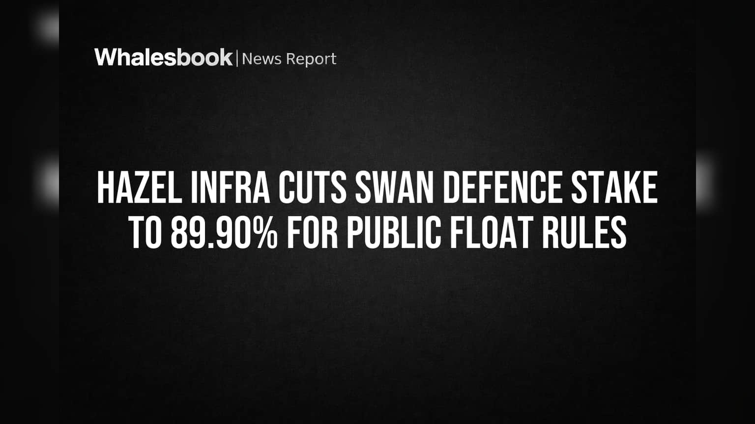 Hazel Infra Swan Defence Shareholding: नियमांचे पालन करण्यासाठी Hazel Infra चा मोठा निर्णय, Swan Defence मधील स्टेक कमी केला!