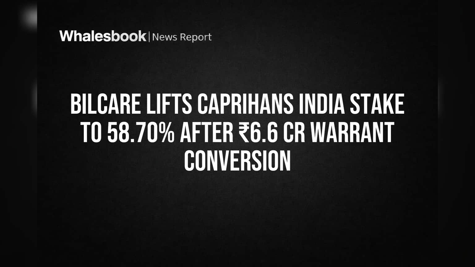 Bilcare Caprihans Stake: प्रमोटर का दबदबा बढ़ा! Caprihans India में Bilcare की हिस्सेदारी अब 58.70%