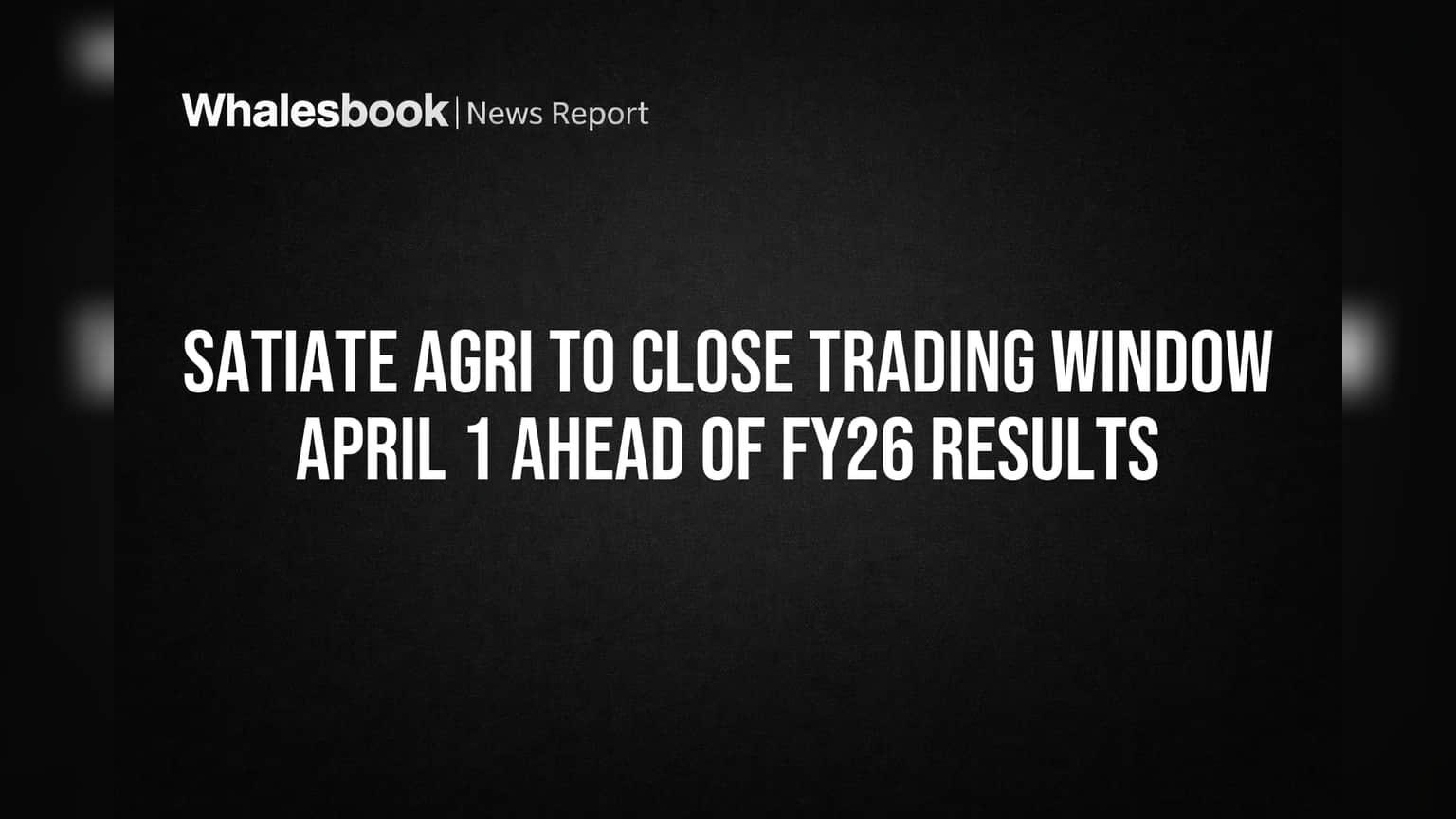 Satiate Agri Share Price: શેરબજારમાં Trading Window બંધ! રોકાણકારો માટે જાણવું જરૂરી.
