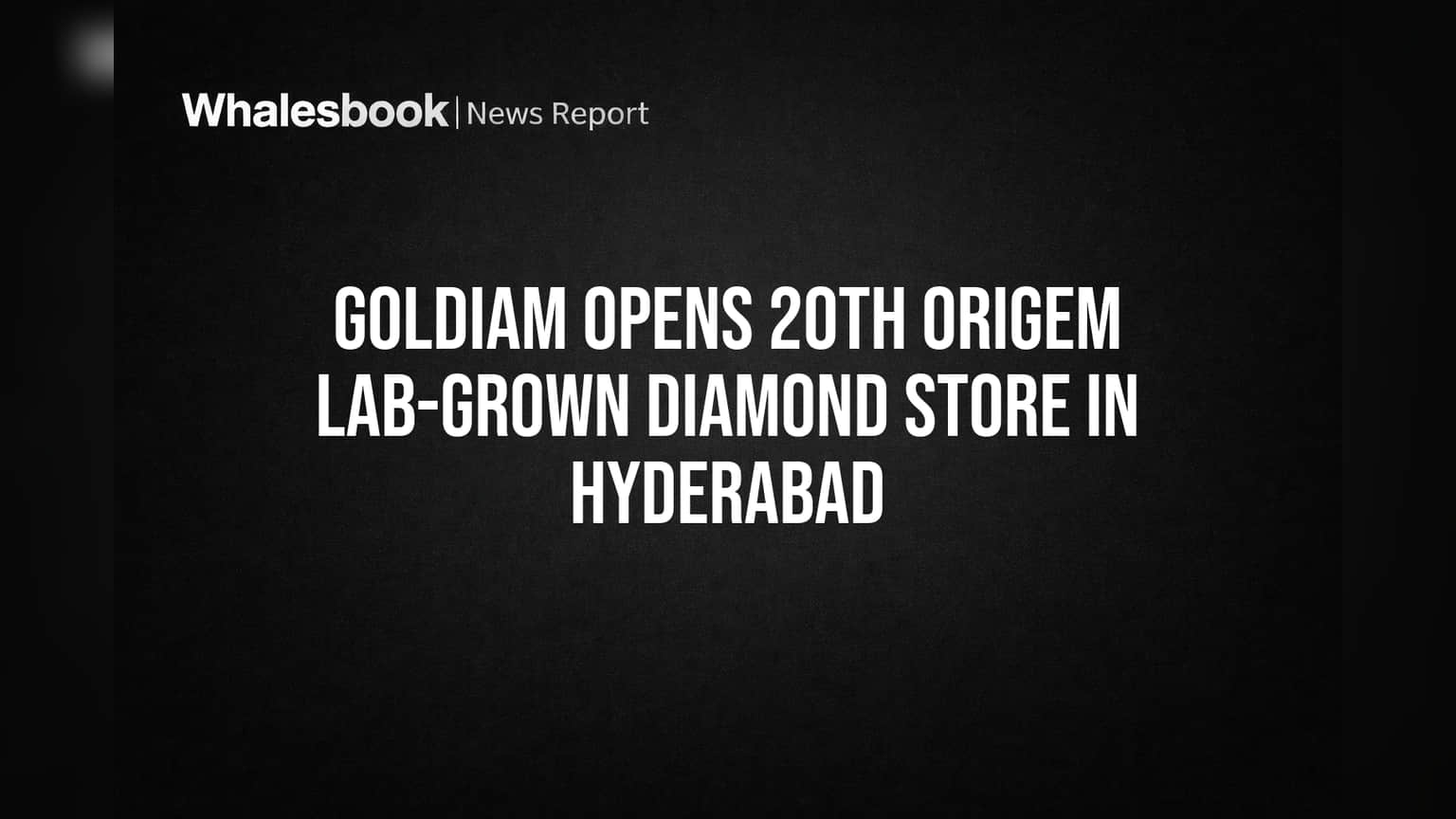 Goldiam Opens 20th ORIGEM Lab-Grown Diamond Store in Hyderabad