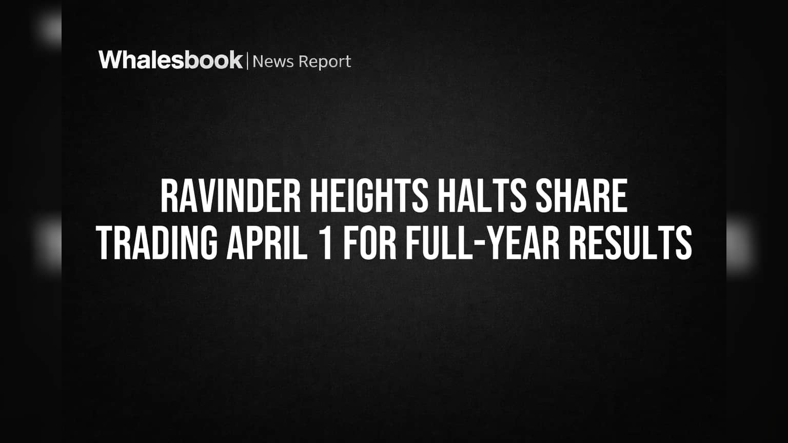 Ravinder Heights Share Trading Bandh: 1લી એપ્રિલથી શેર ખરીદ-વેચાણ પર રોક, જાણો કારણ