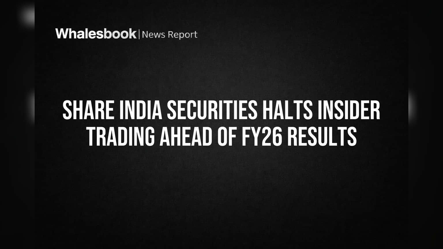 Share India Securities: 1લી એપ્રિલથી ટ્રેડિંગ વિન્ડો બંધ, SEBI ના નિયમોનું પાલન