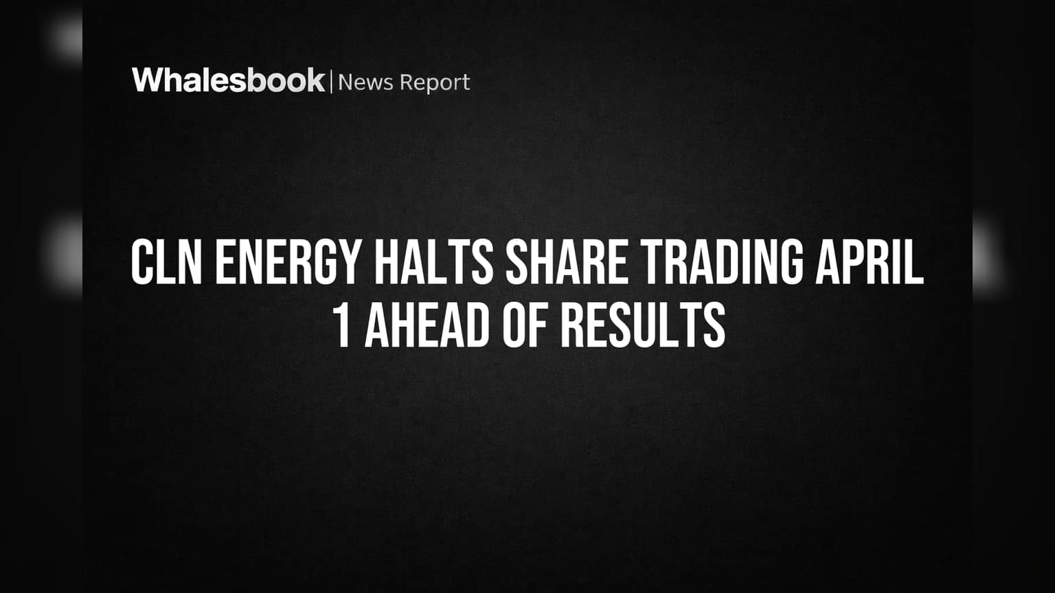 CLN Energy Share Trading: முக்கிய அறிவிப்பு! பங்கு வர்த்தகம் தற்காலிக நிறுத்தம் - என்ன நடக்கிறது?