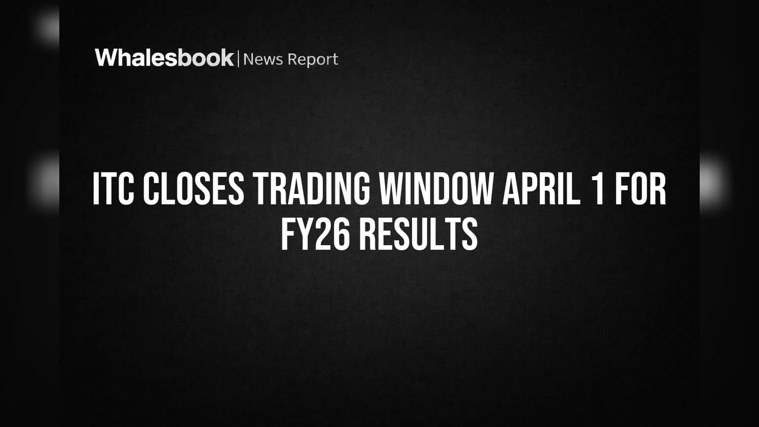 ITC Share Trading Window Closed: FY26 निकालांपूर्वी कंपनीचा मोठा निर्णय!